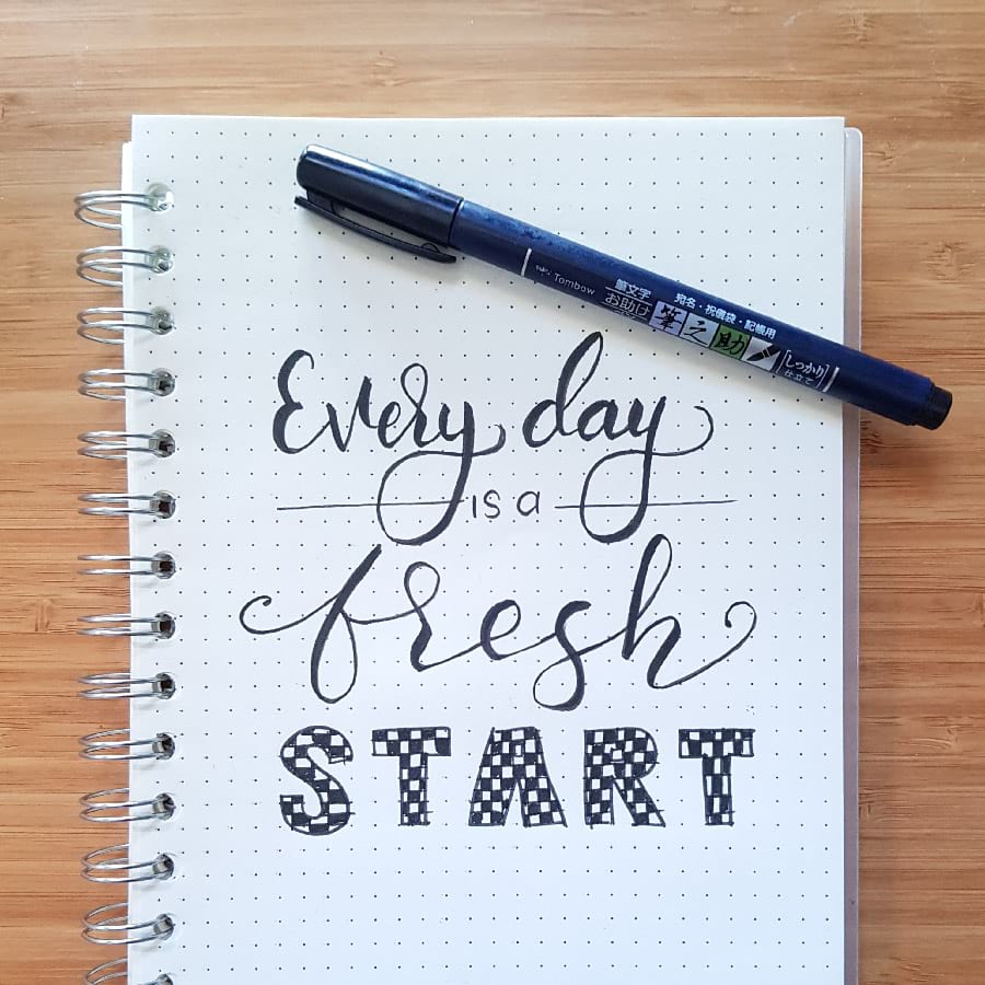 Every Day is a fresh Start